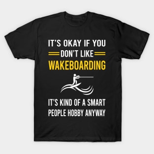 Smart People Hobby Wakeboarding Wakeboard Wakeboarder T-Shirt